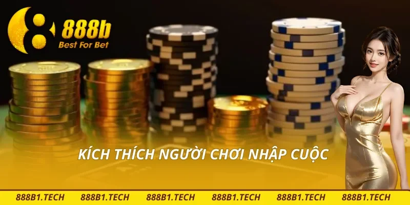 Kích thích người chơi tham gia Tài Xỉu khuyến mãi