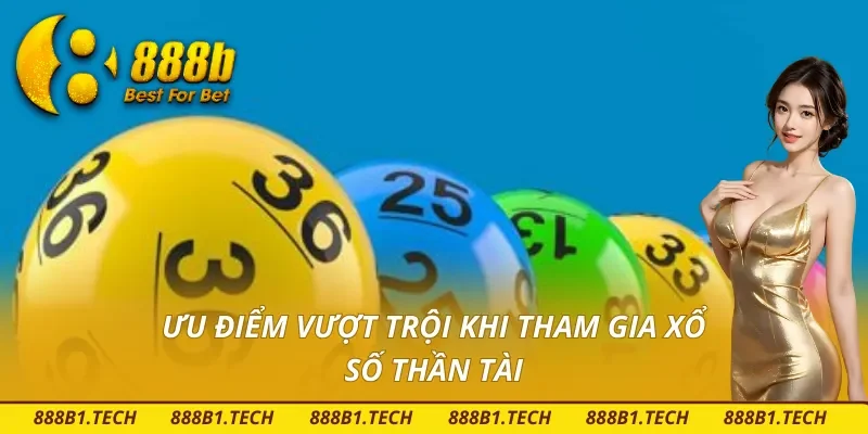 Lợi ích nhiều người yêu thích chỉ có tại xổ số thần tài